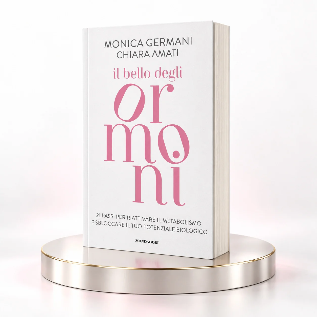 Copertina del libro Il bello degli ormoni di Monica Germani e Chiara Amati